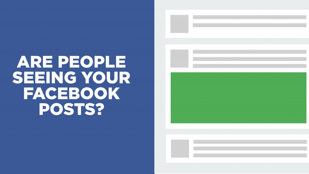 Are People Seeing Your Facebook Posts?